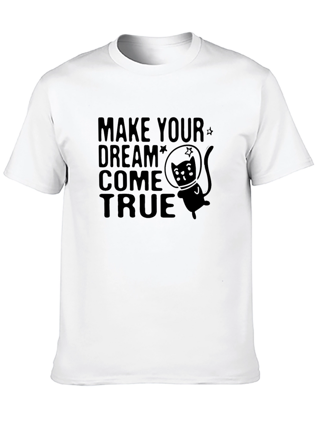 Make Your Dream Come True Space Cat T-Shirt