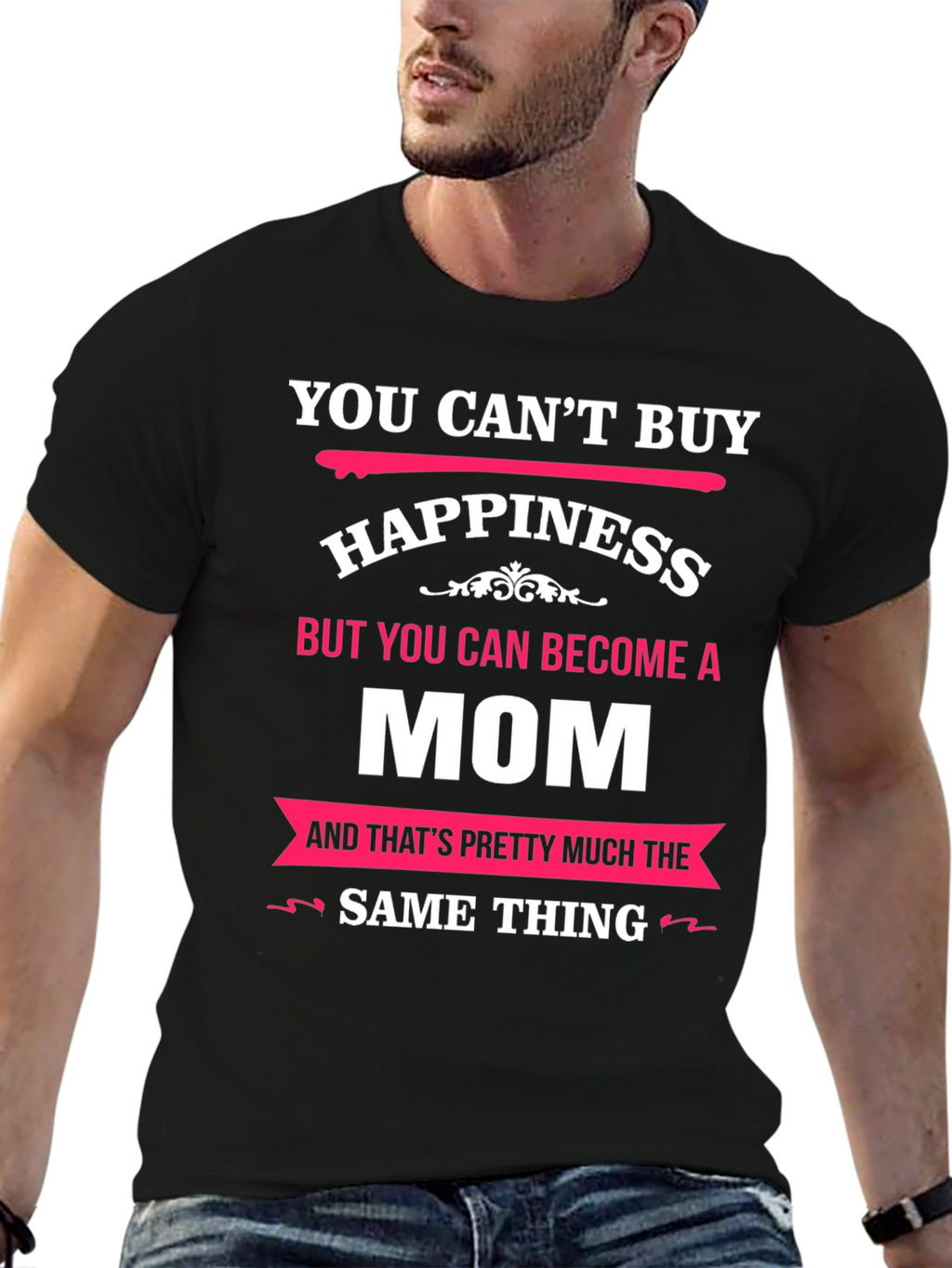 You Cant Buy Happiness Mom T-Shirt