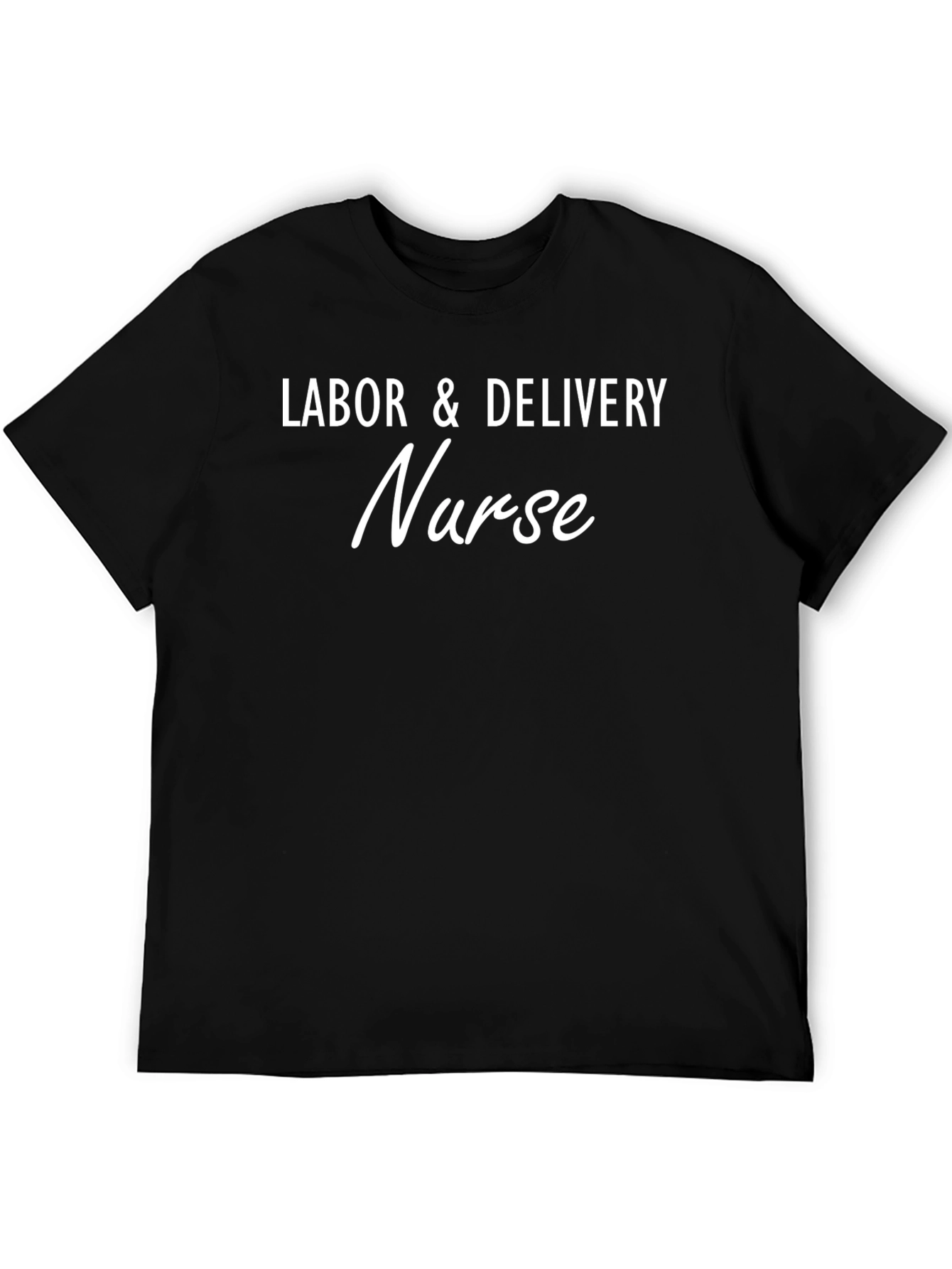 Labor & Delivery Nurse T-Shirt