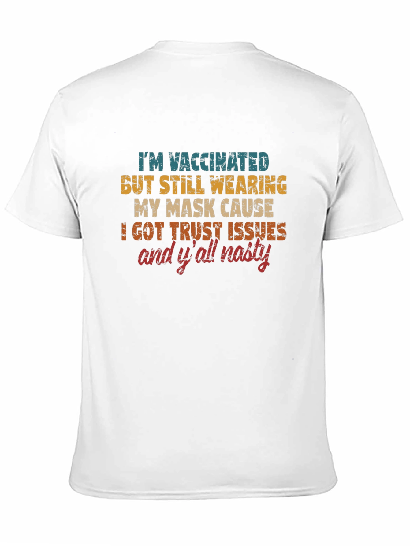 Vaccinated Trust Issues T-Shirt