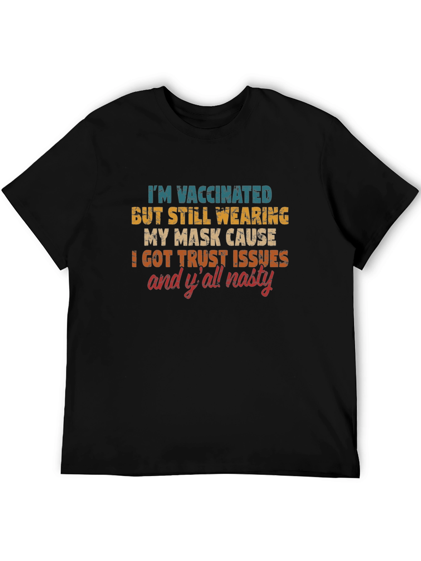 Vaccinated Trust Issues T-Shirt