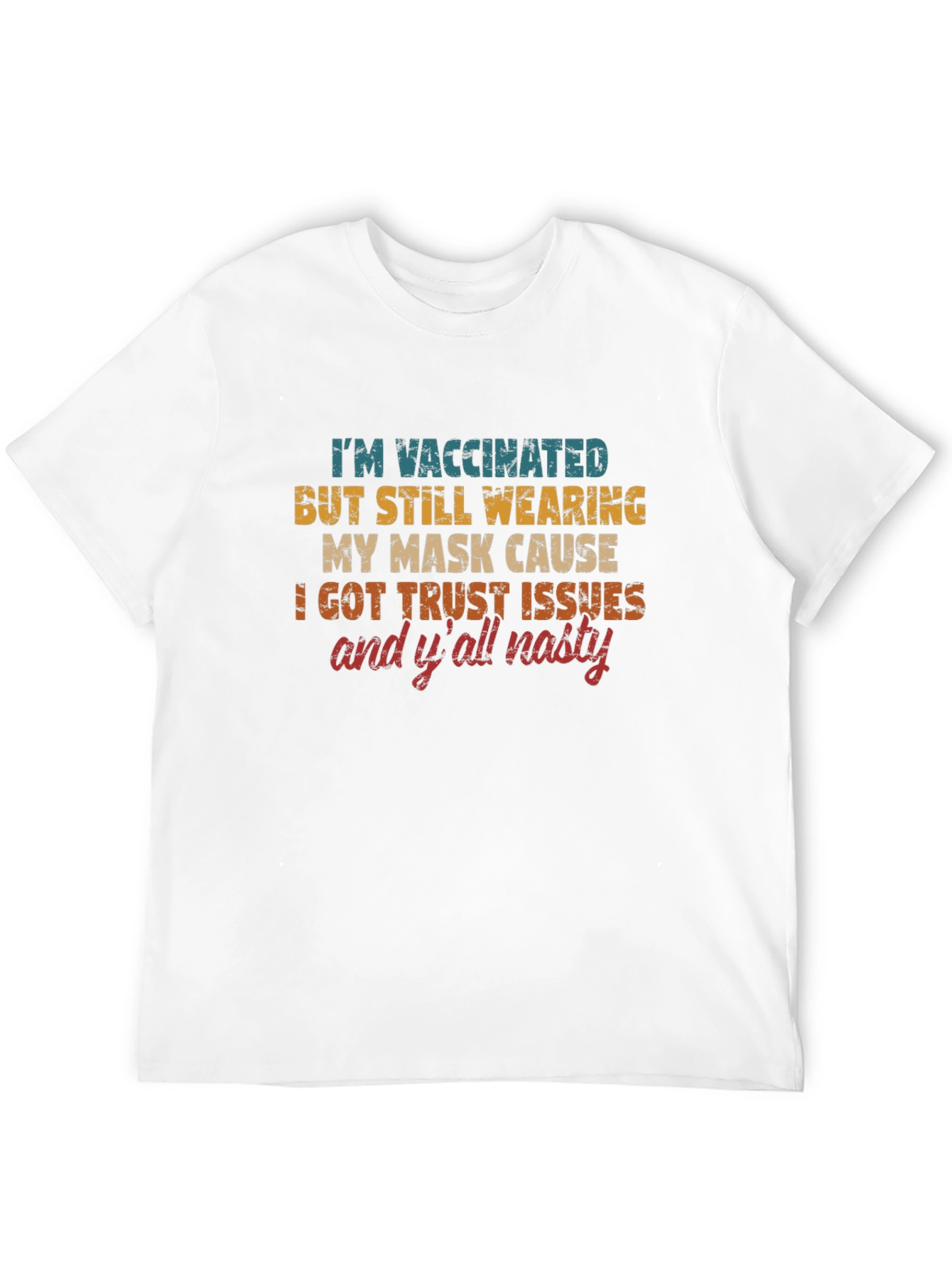Vaccinated Trust Issues T-Shirt