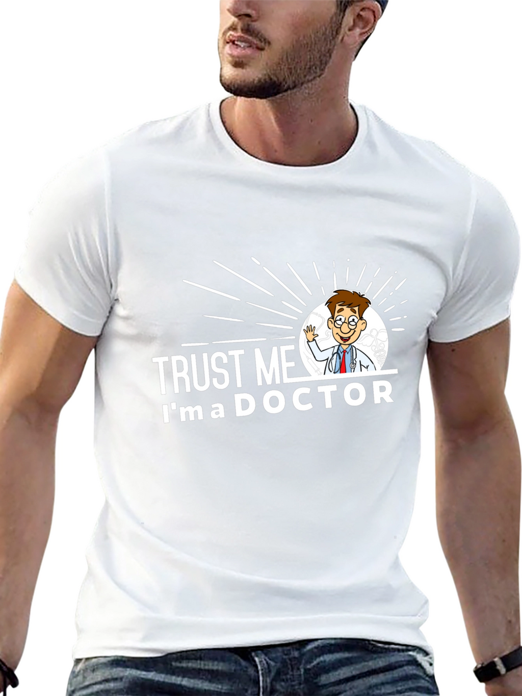 Trust Me Im a Doctor Graphic T-Shirt