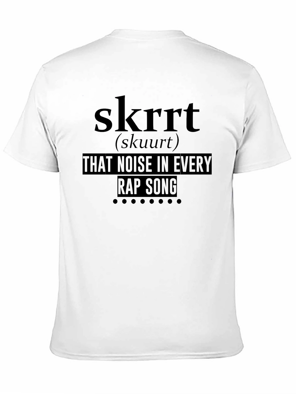 Skrrt Rap Song T-Shirt - Trendy Musician Tee