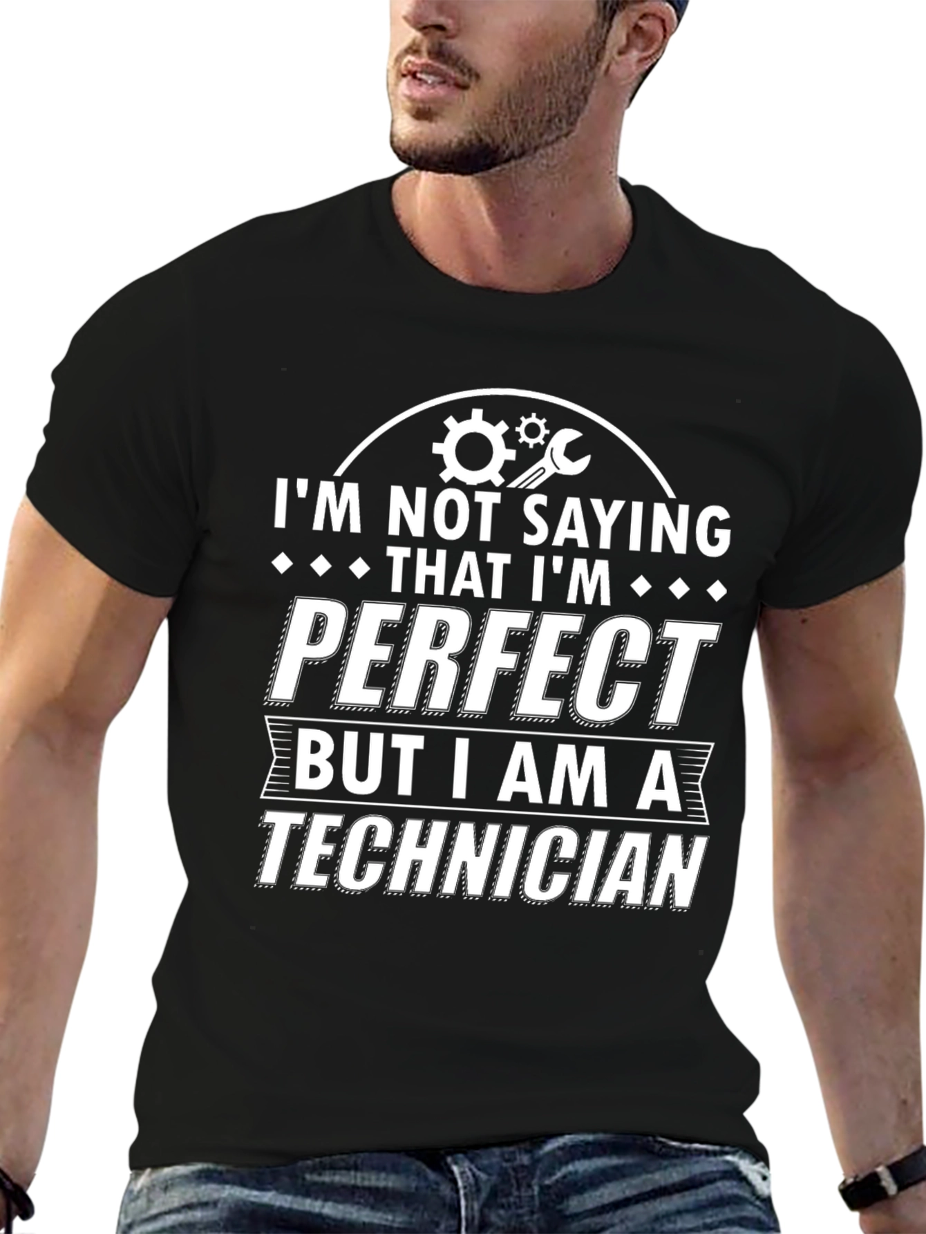 Technician Pride T-Shirt - Im Not Saying Im Perfect
