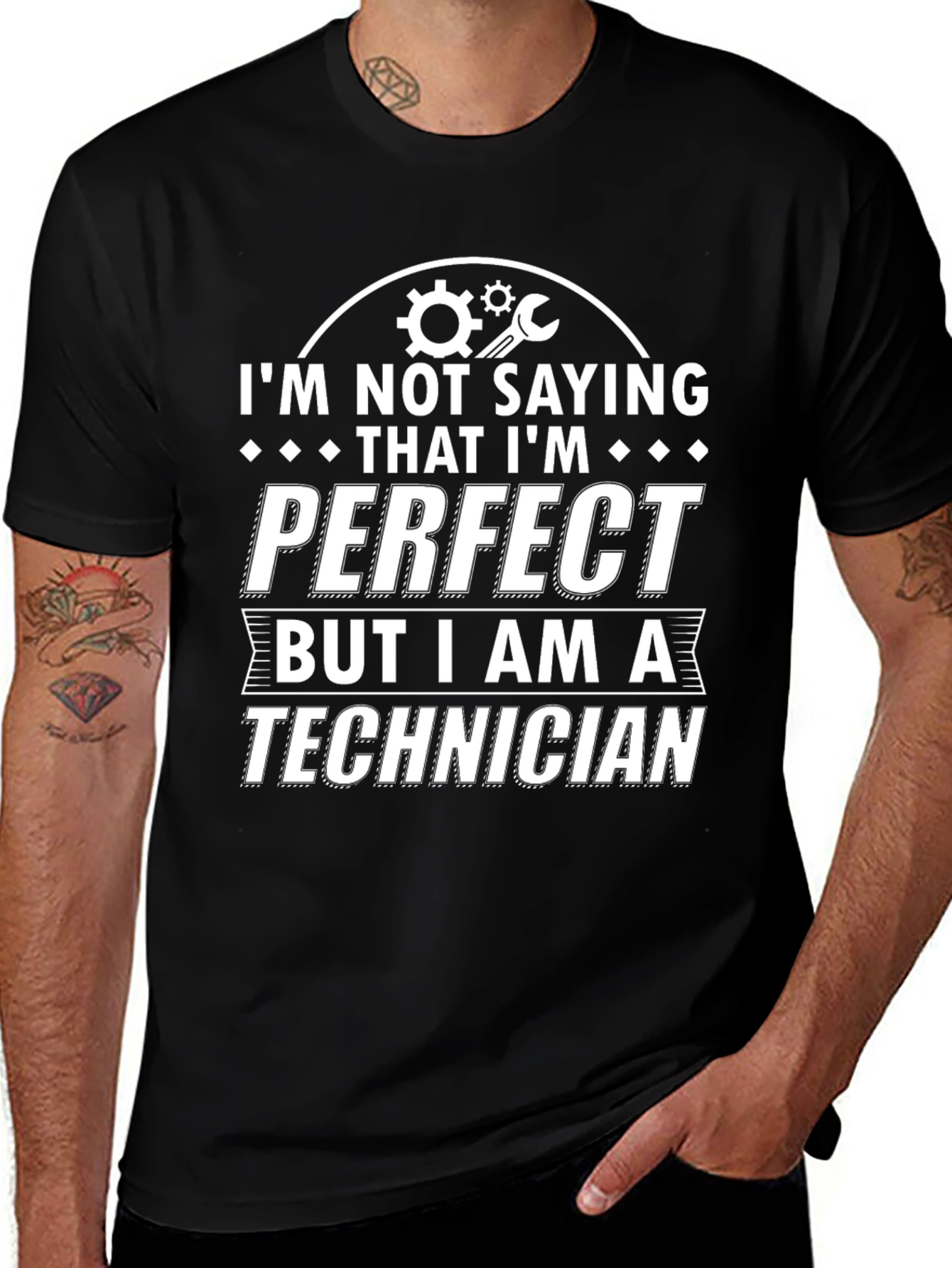 Technician Pride T-Shirt - Im Not Saying Im Perfect