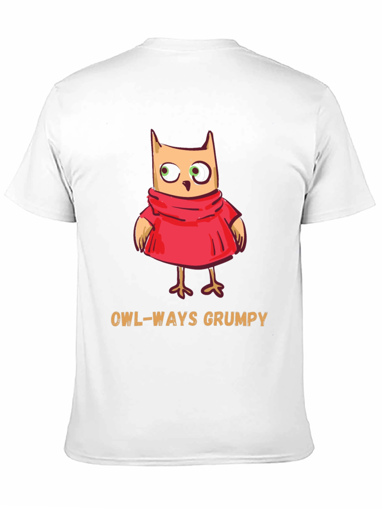 Owl-Ways Grumpy T-Shirt - Funny Cartoon Owl Tee