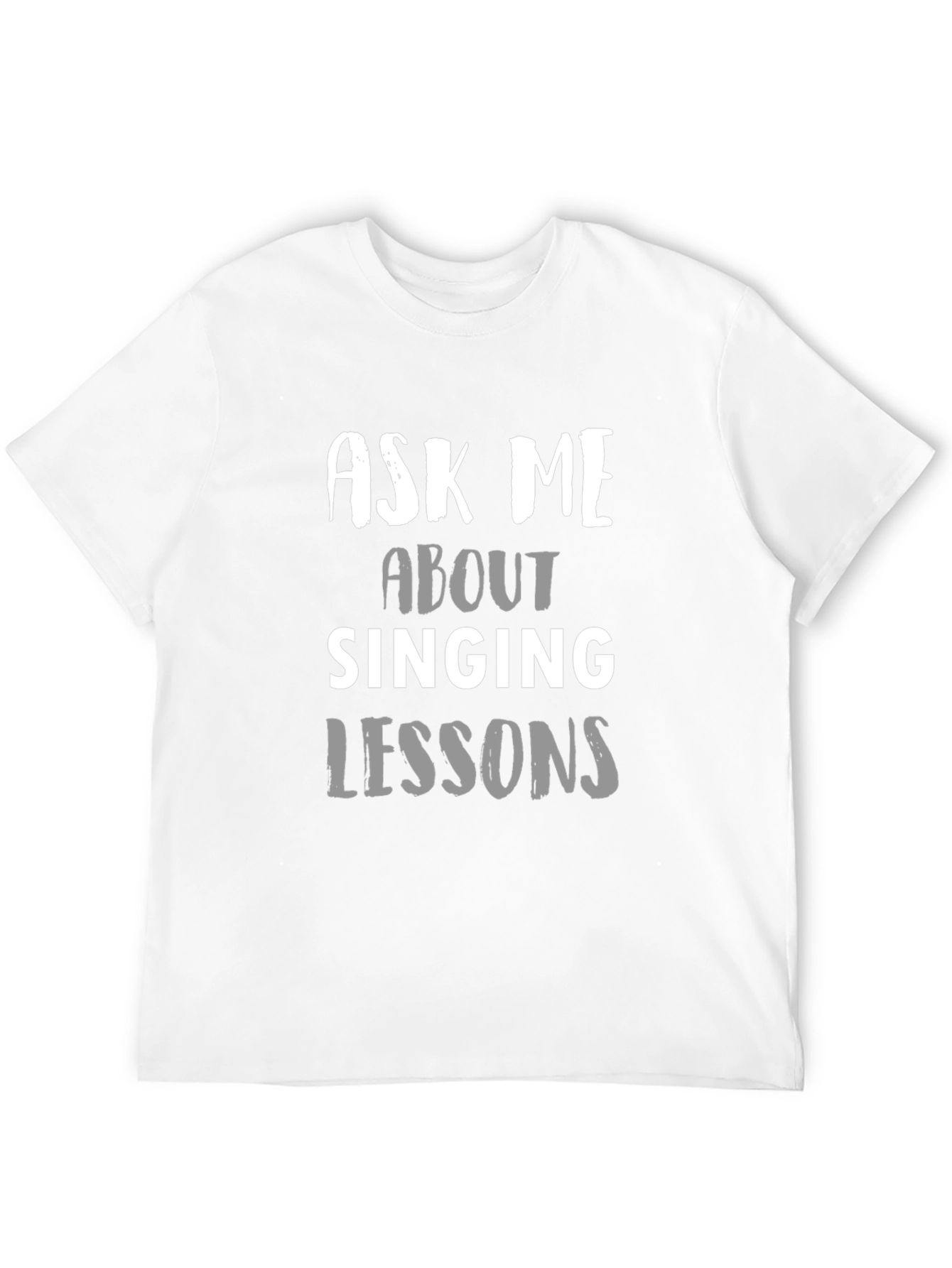 Ask Me About Singing Lessons T-Shirt