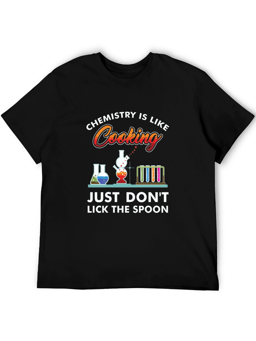 Chemistry is Like Cooking Funny T-Shirt