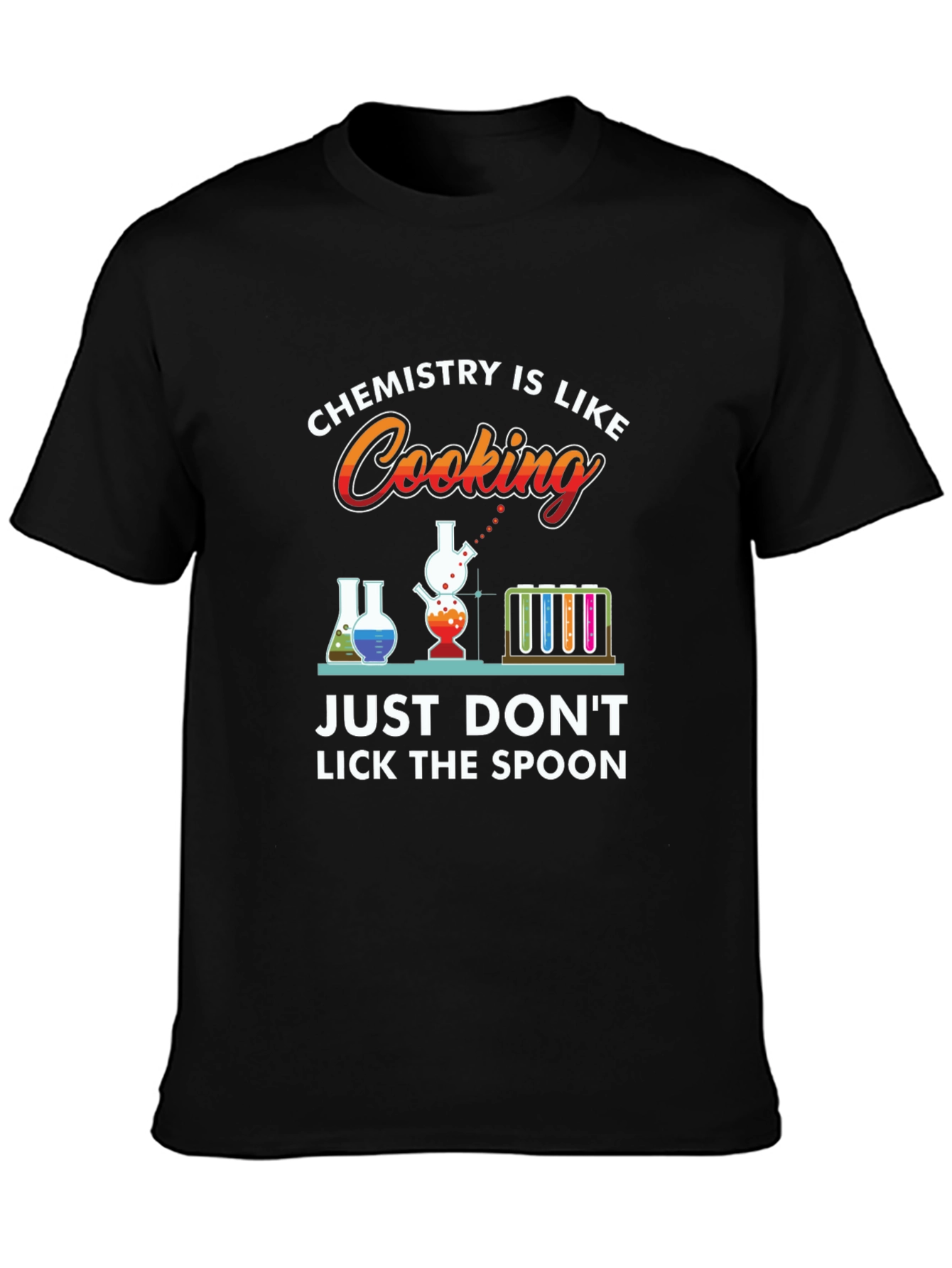 Chemistry is Like Cooking Funny T-Shirt