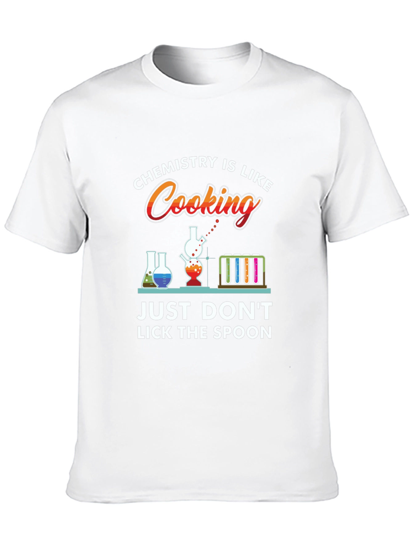 Chemistry is Like Cooking Funny T-Shirt