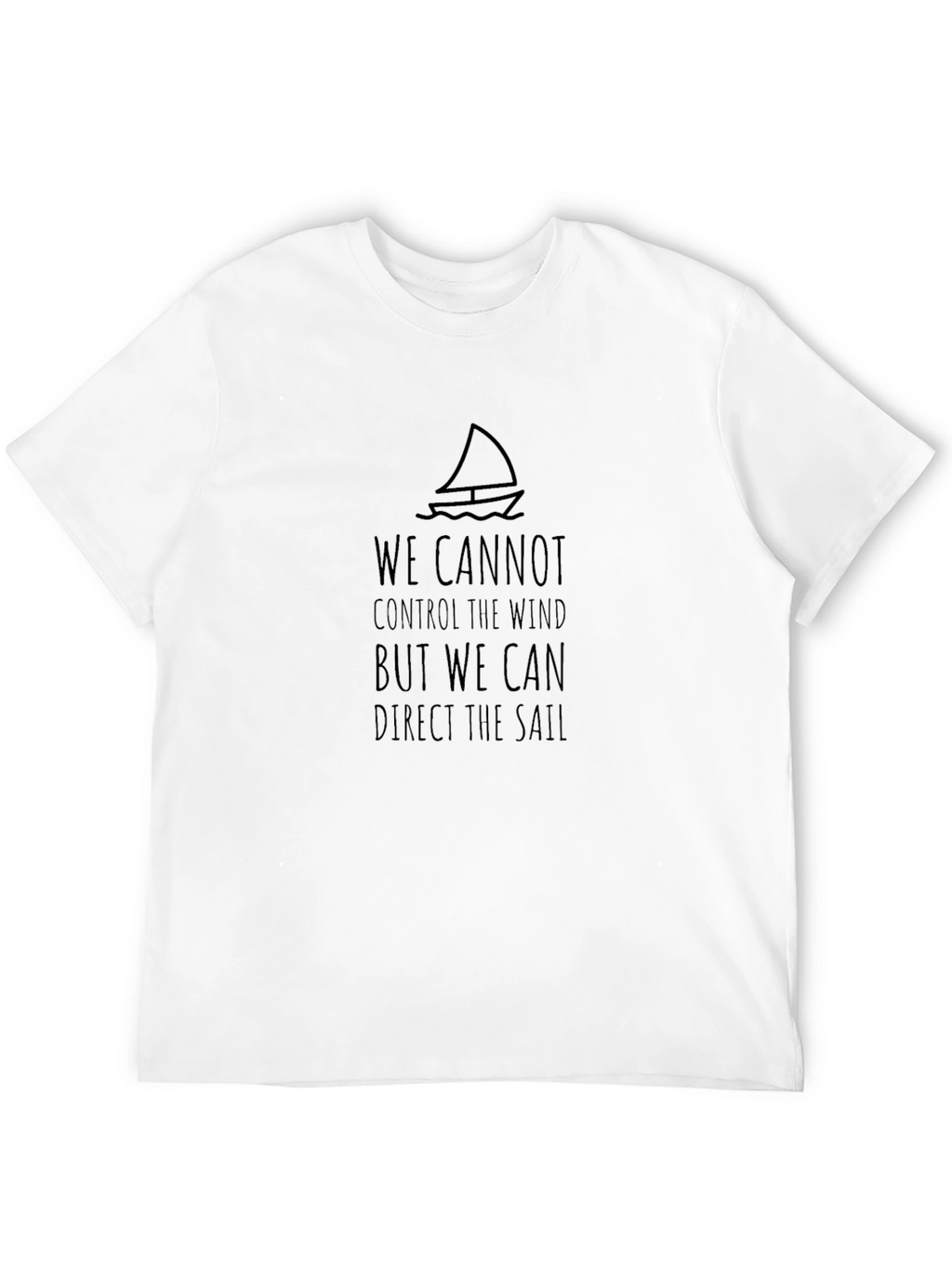 Sailing Quote Graphic T-Shirt - Inspirational Design