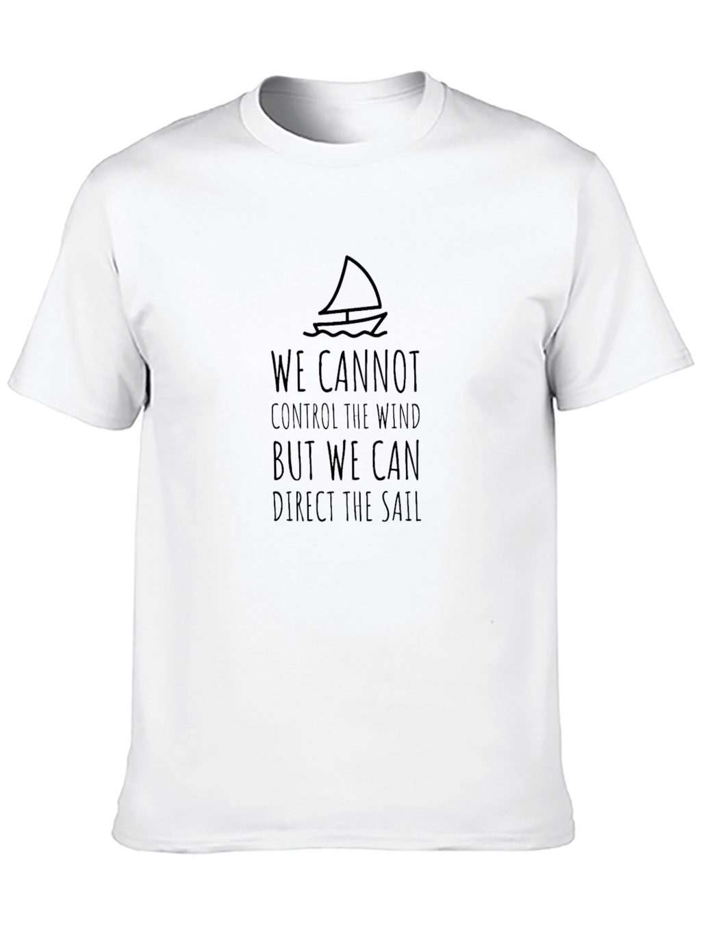 Sailing Quote Graphic T-Shirt - Inspirational Design