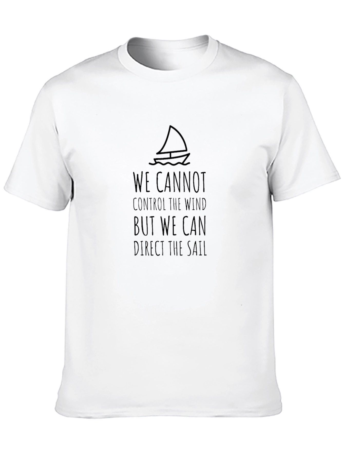 Sailing Quote Graphic T-Shirt - Inspirational Design