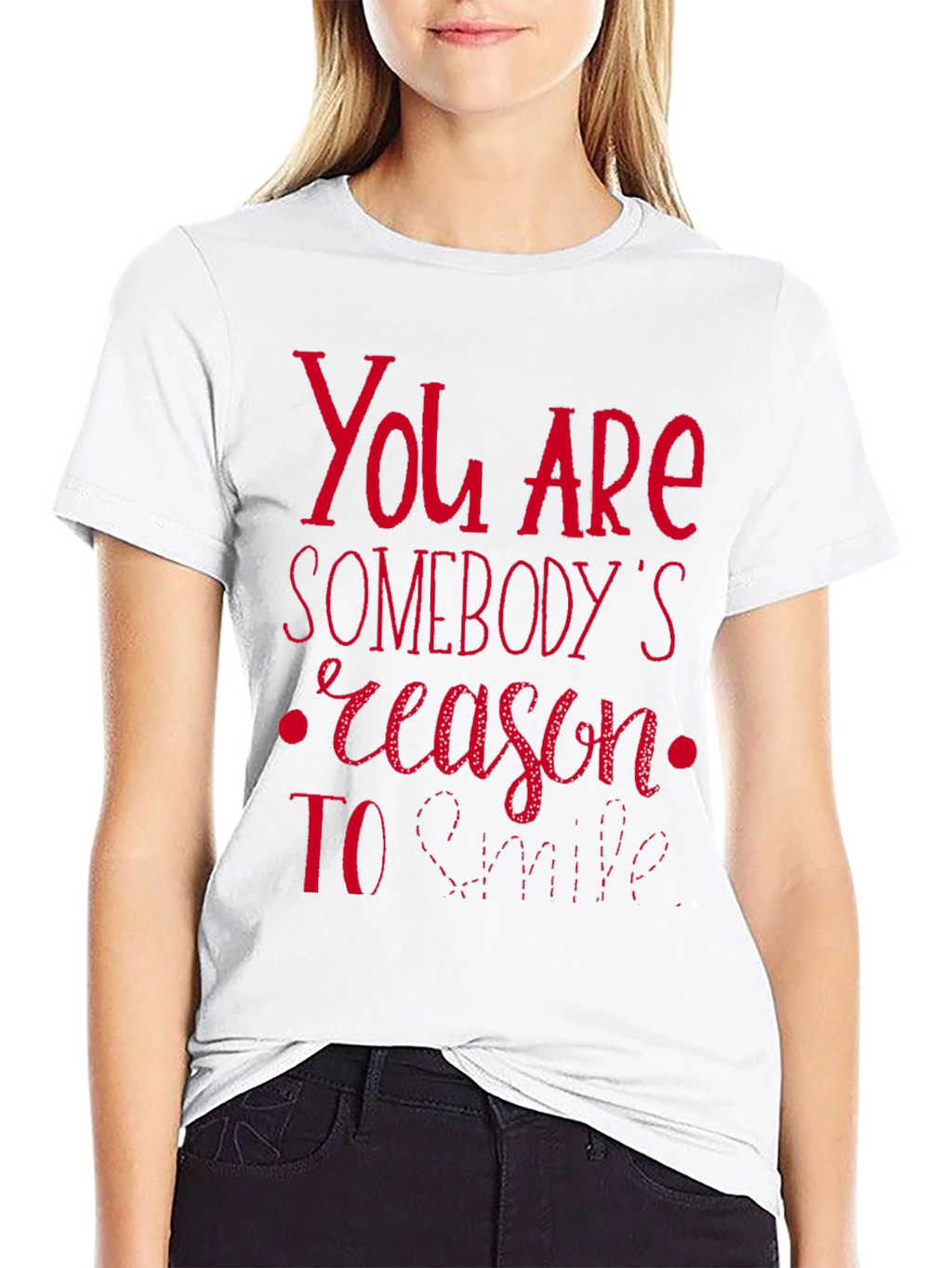 You are Somebodys Reason to Smile Graphic Tee