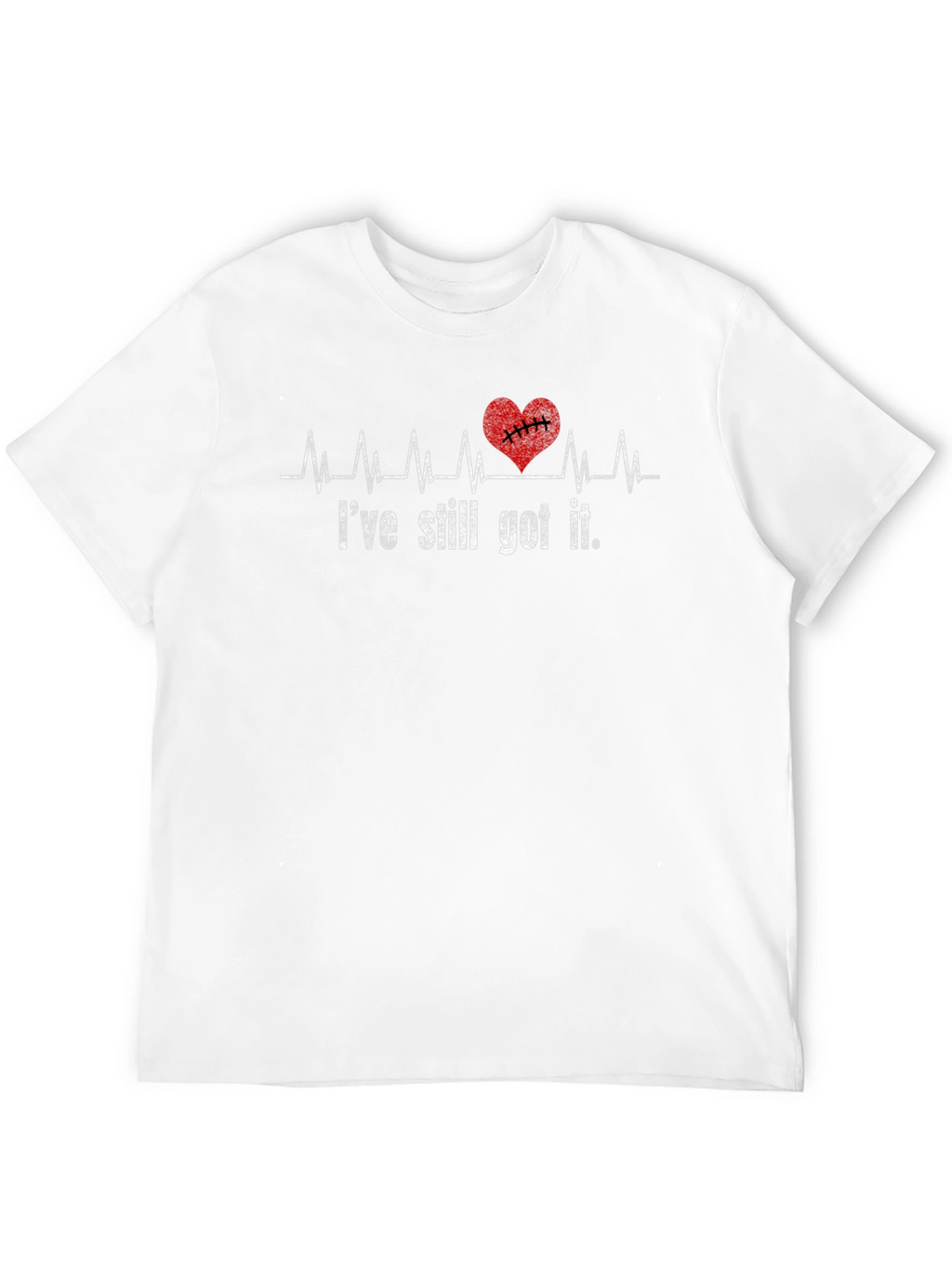 Ive Still Got It Heartbeat T-Shirt