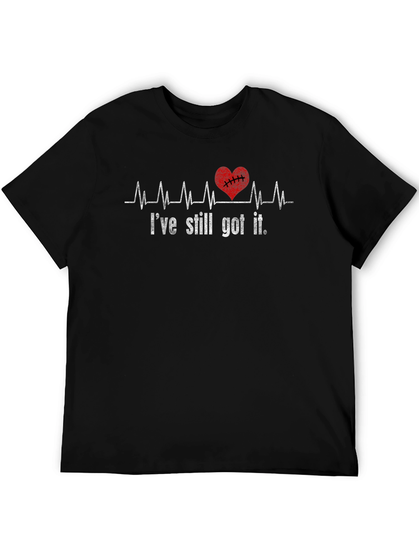 Ive Still Got It Heartbeat T-Shirt