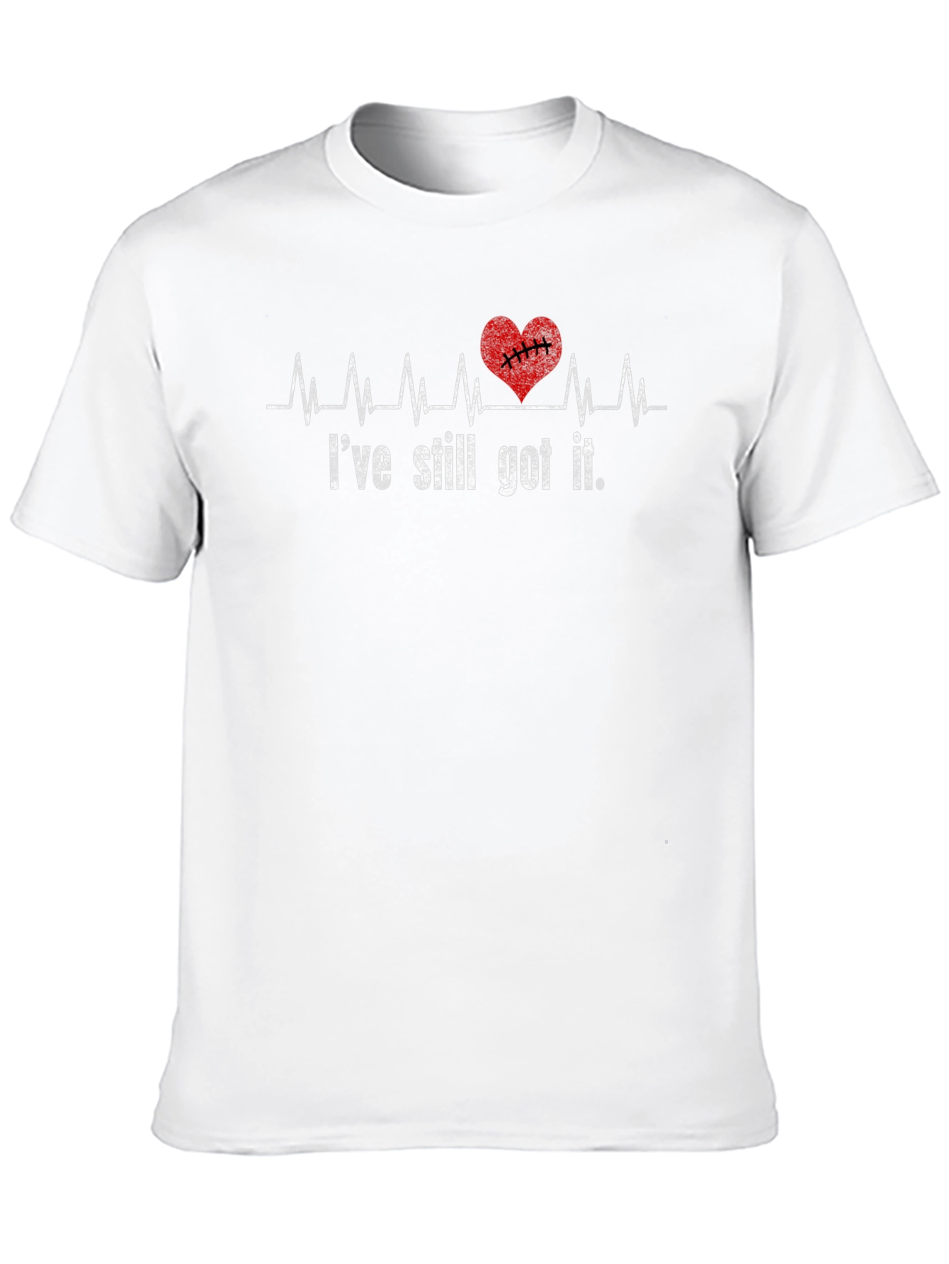 Ive Still Got It Heartbeat T-Shirt