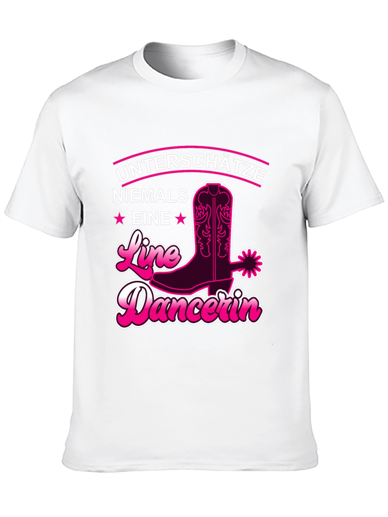 Line Dancer T-Shirt - Untershatze Niemals Eine