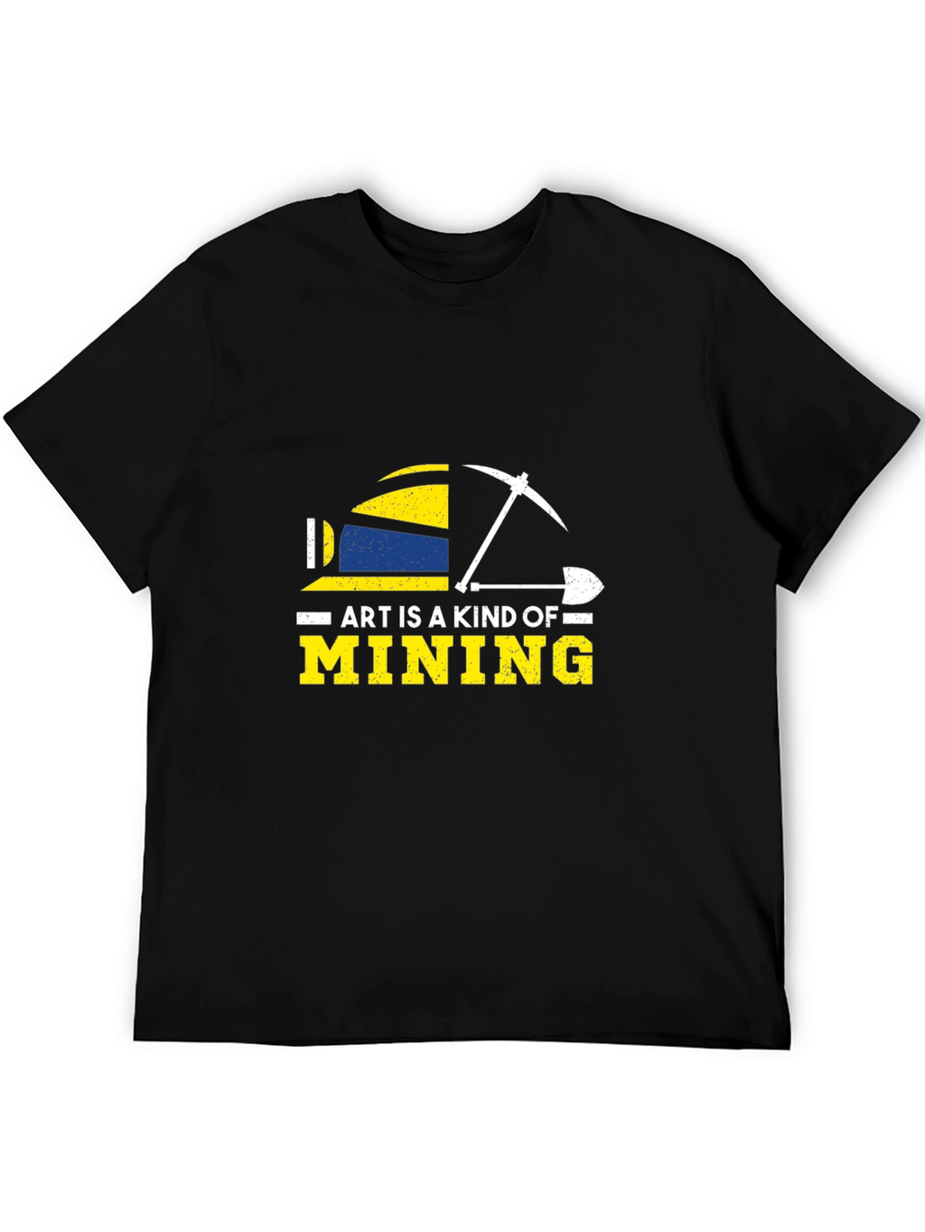 Art is a Kind of Mining Graphic Tee