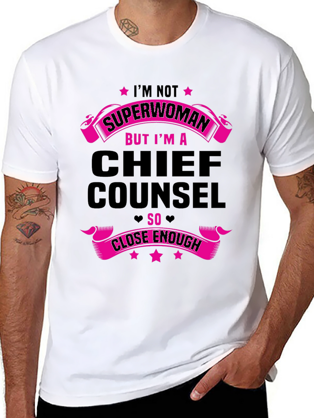 Chief Counsel T-Shirt - Superwoman Close Enough