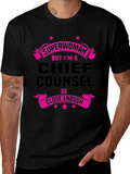 Chief Counsel T-Shirt - Superwoman Close Enough
