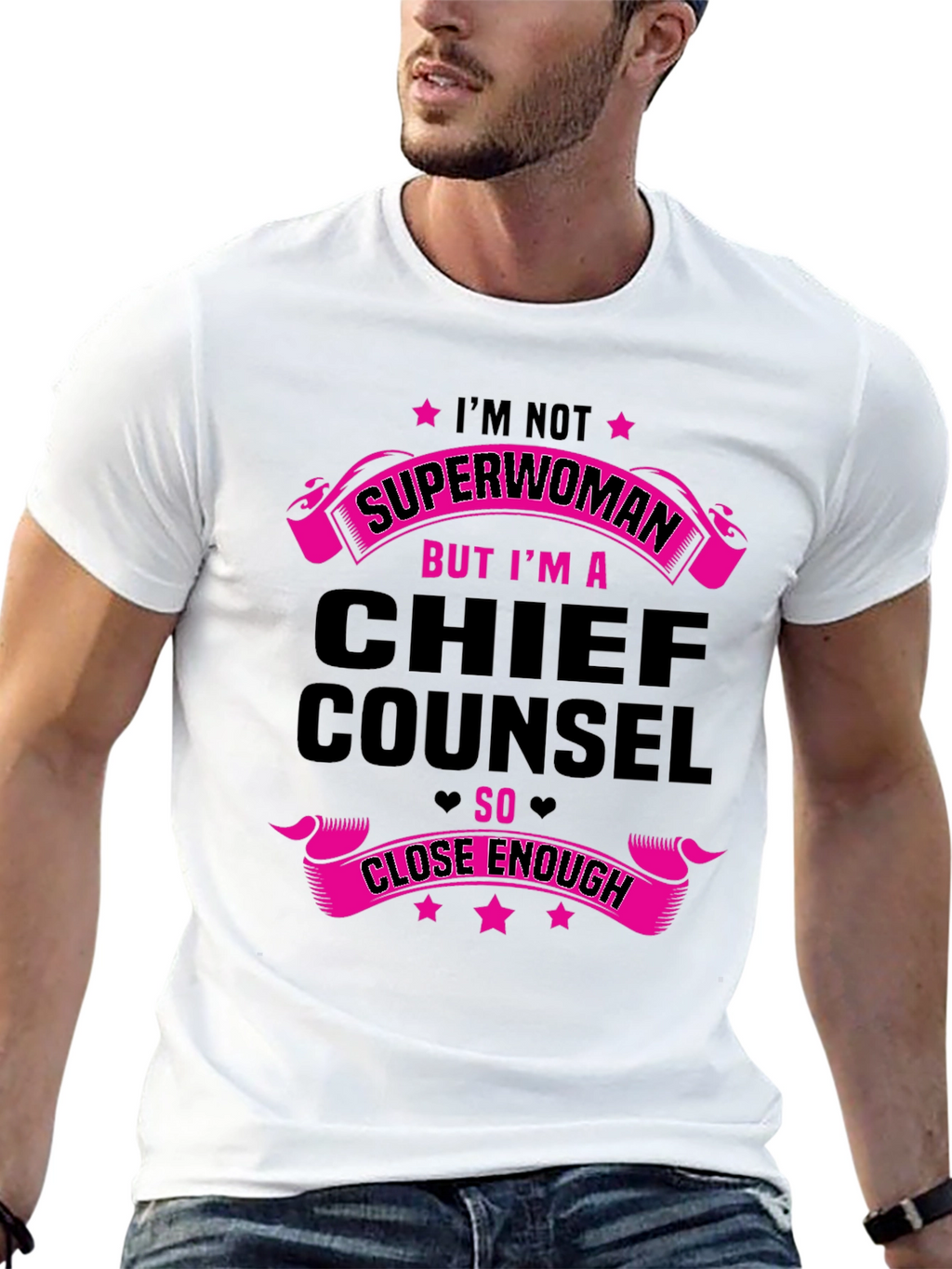 Chief Counsel T-Shirt - Superwoman Close Enough