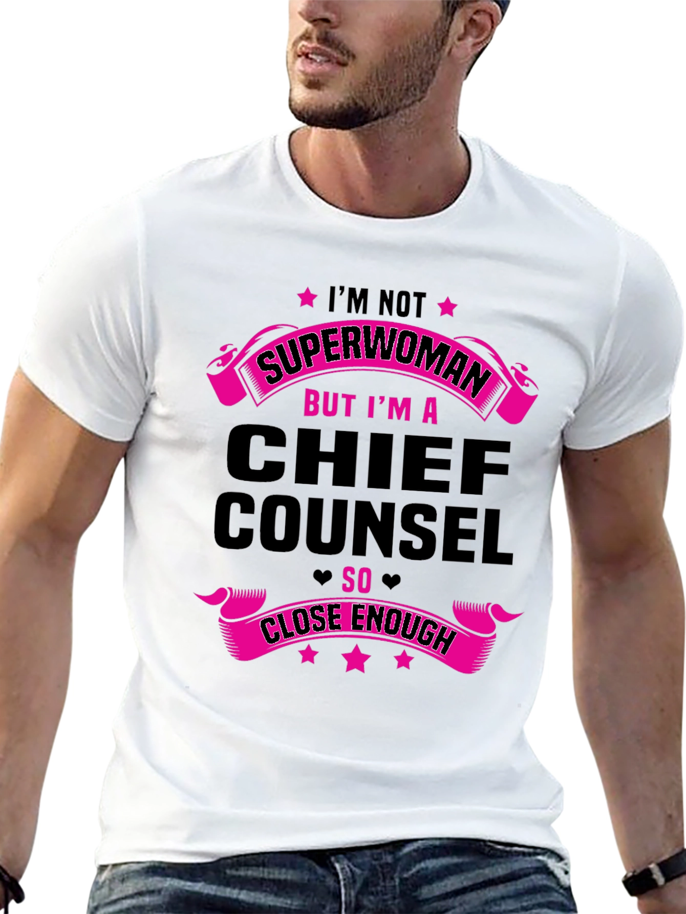 Chief Counsel T-Shirt - Superwoman Close Enough