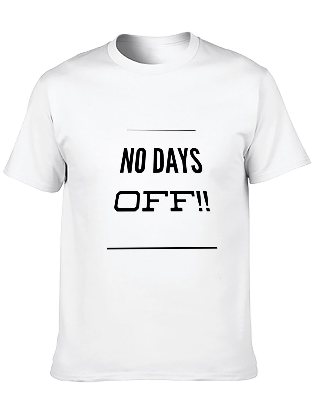 No Days Off Black T-Shirt