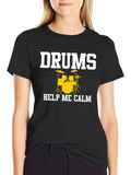 Drums Help Me Calm T-Shirt - Musician Tee