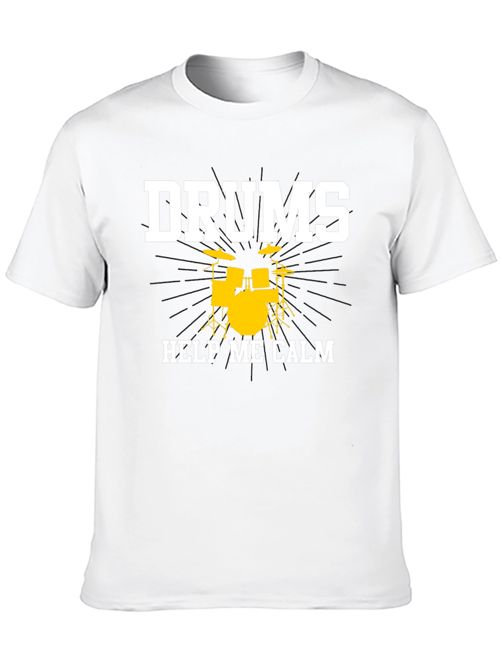 Drums Help Me Calm T-Shirt - Musician Tee