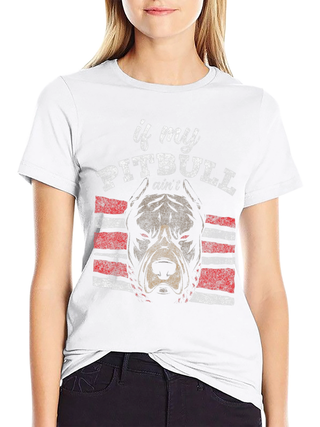 Pitbull T-Shirt - If My Pitbull Aint Design