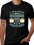 Sophisticated Taste Fruitcake T-Shirt