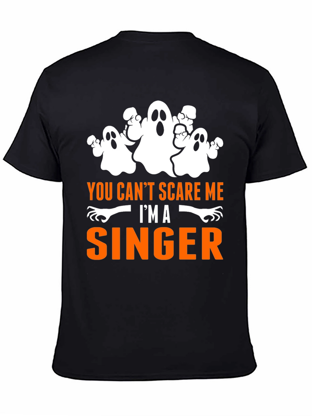 You Cant Scare Me Im A Singer Halloween T-Shirt