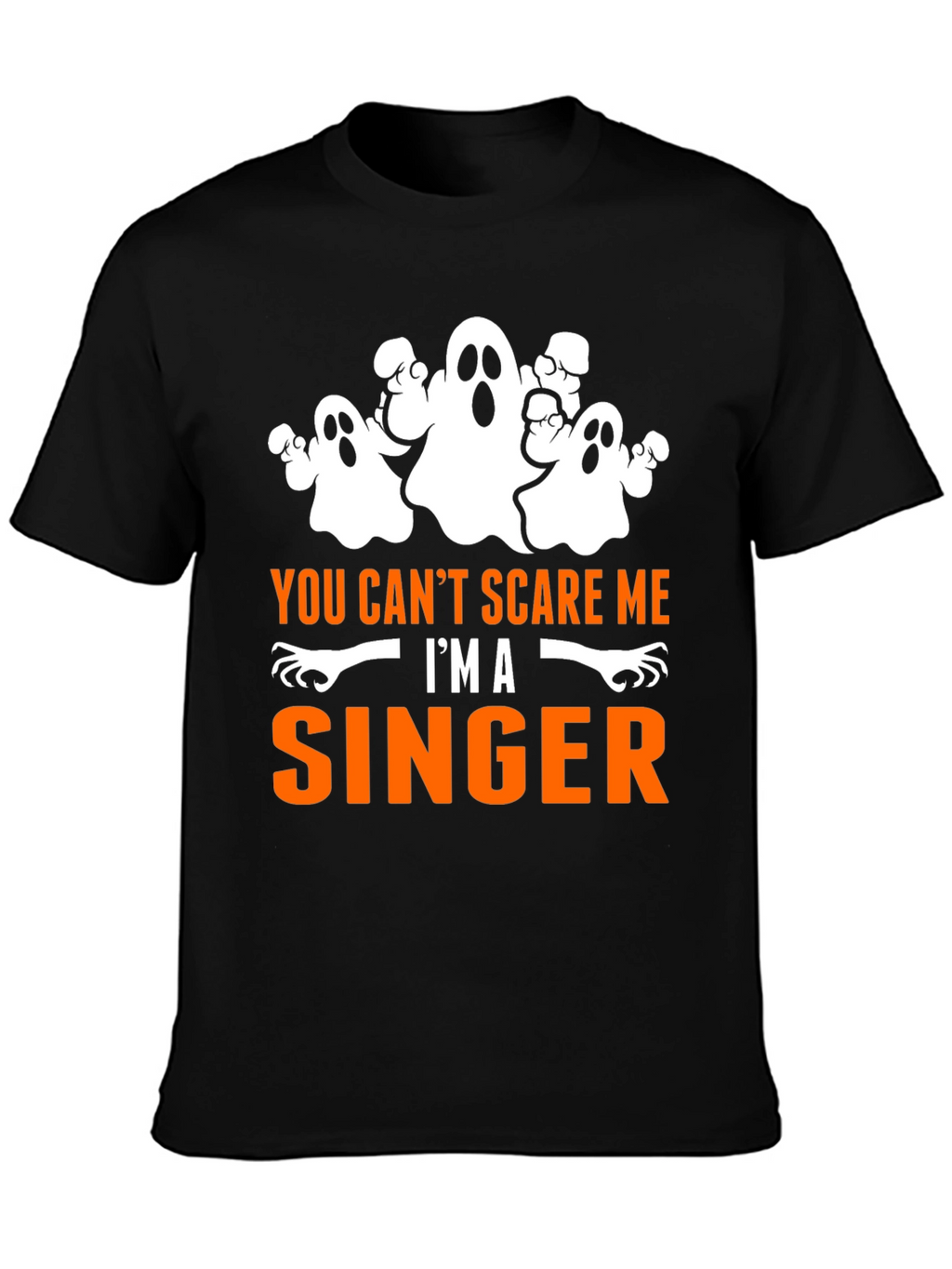 You Cant Scare Me Im A Singer Halloween T-Shirt
