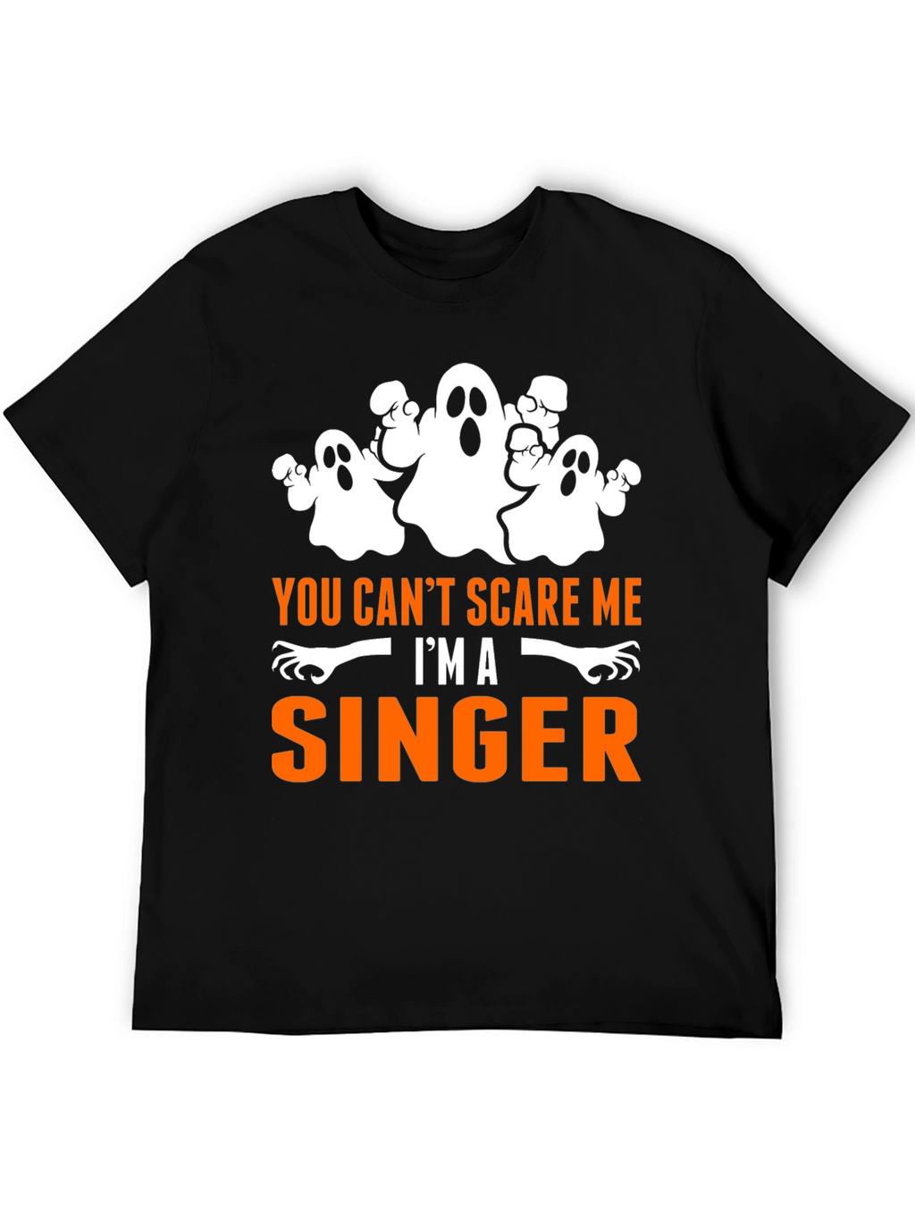 You Cant Scare Me Im A Singer Halloween T-Shirt