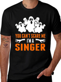 You Cant Scare Me Im A Singer Halloween T-Shirt