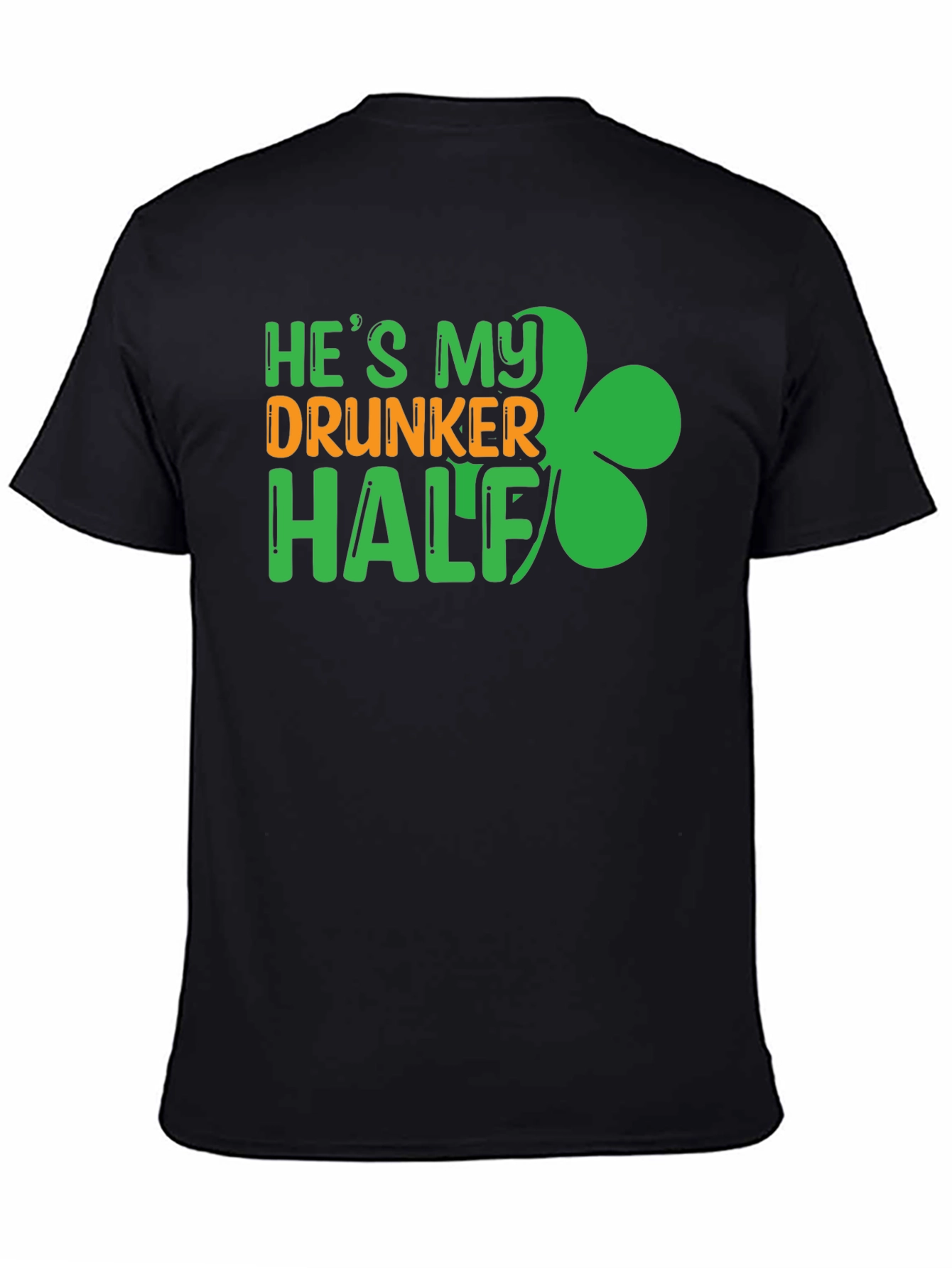 Hes My Drunker Half St. Patricks Day Graphic Tee