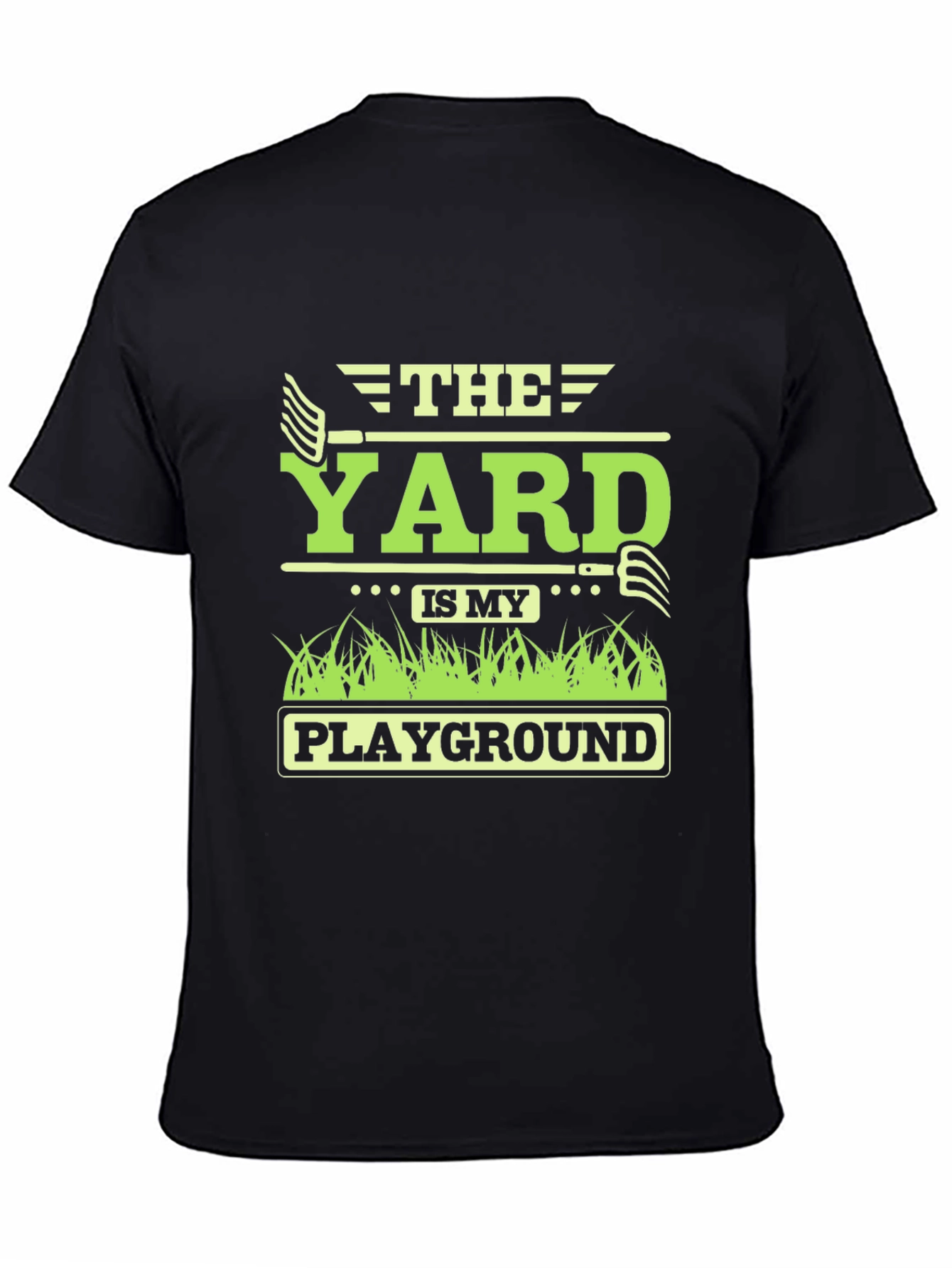 The Yard is My Playground T-Shirt