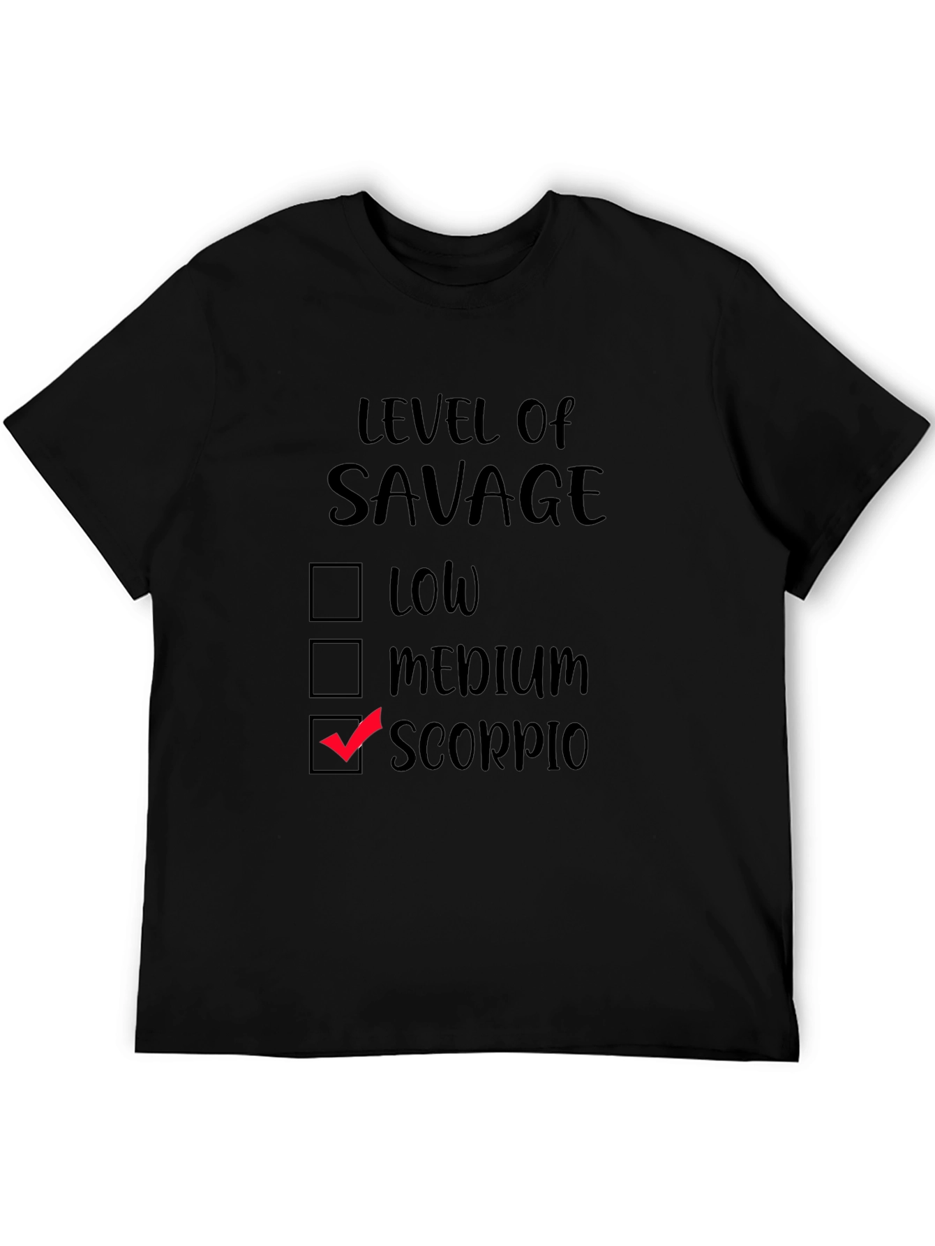Level of Savage Scorpio Black T-Shirt