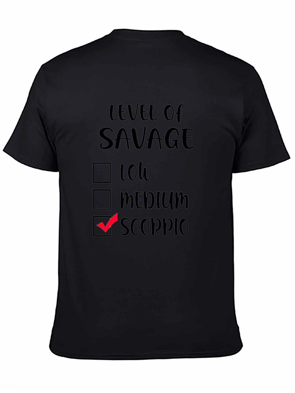 Level of Savage Scorpio Black T-Shirt