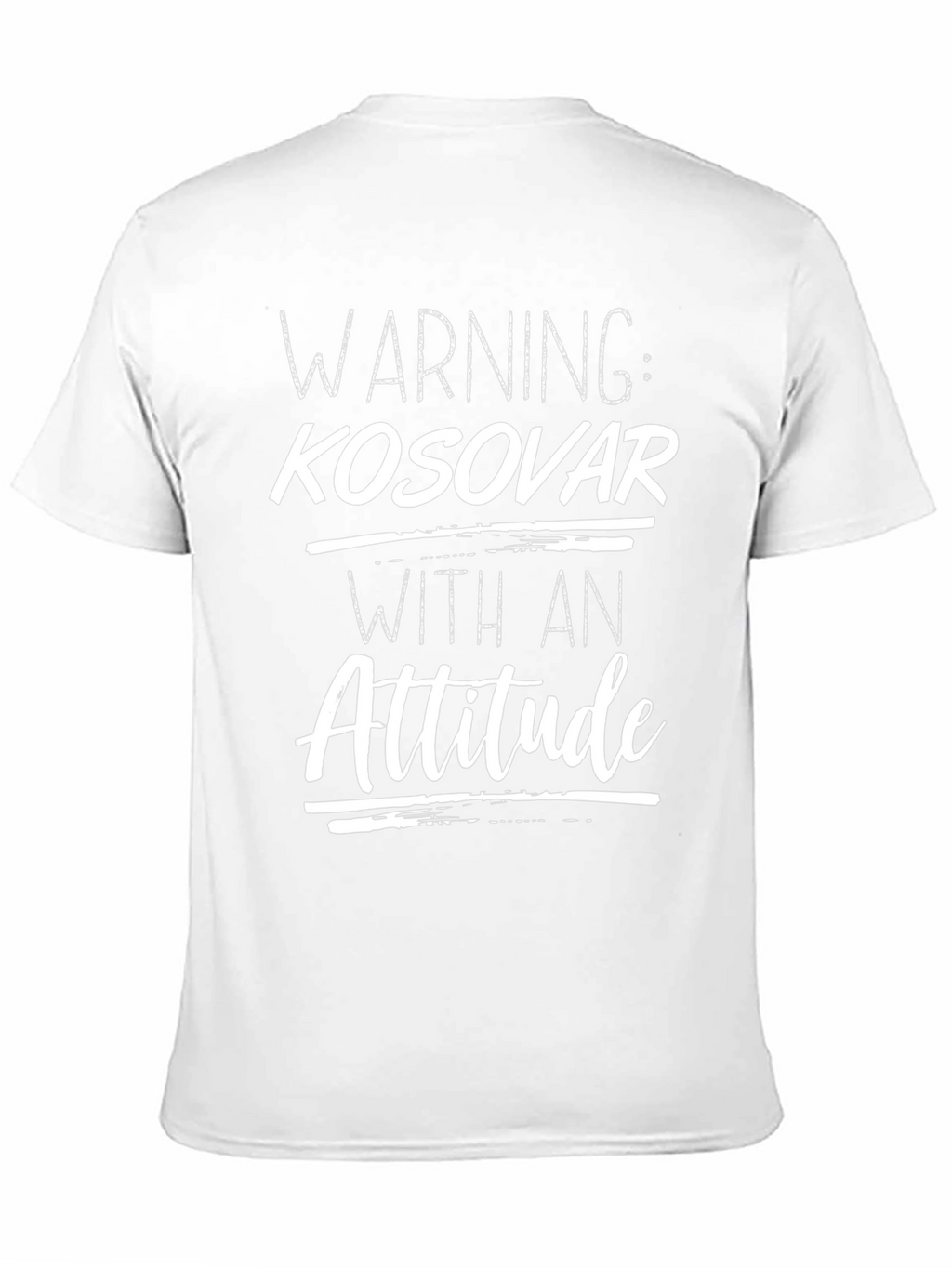 Warning: Kosovar With An Attitude Graphic T-Shirt