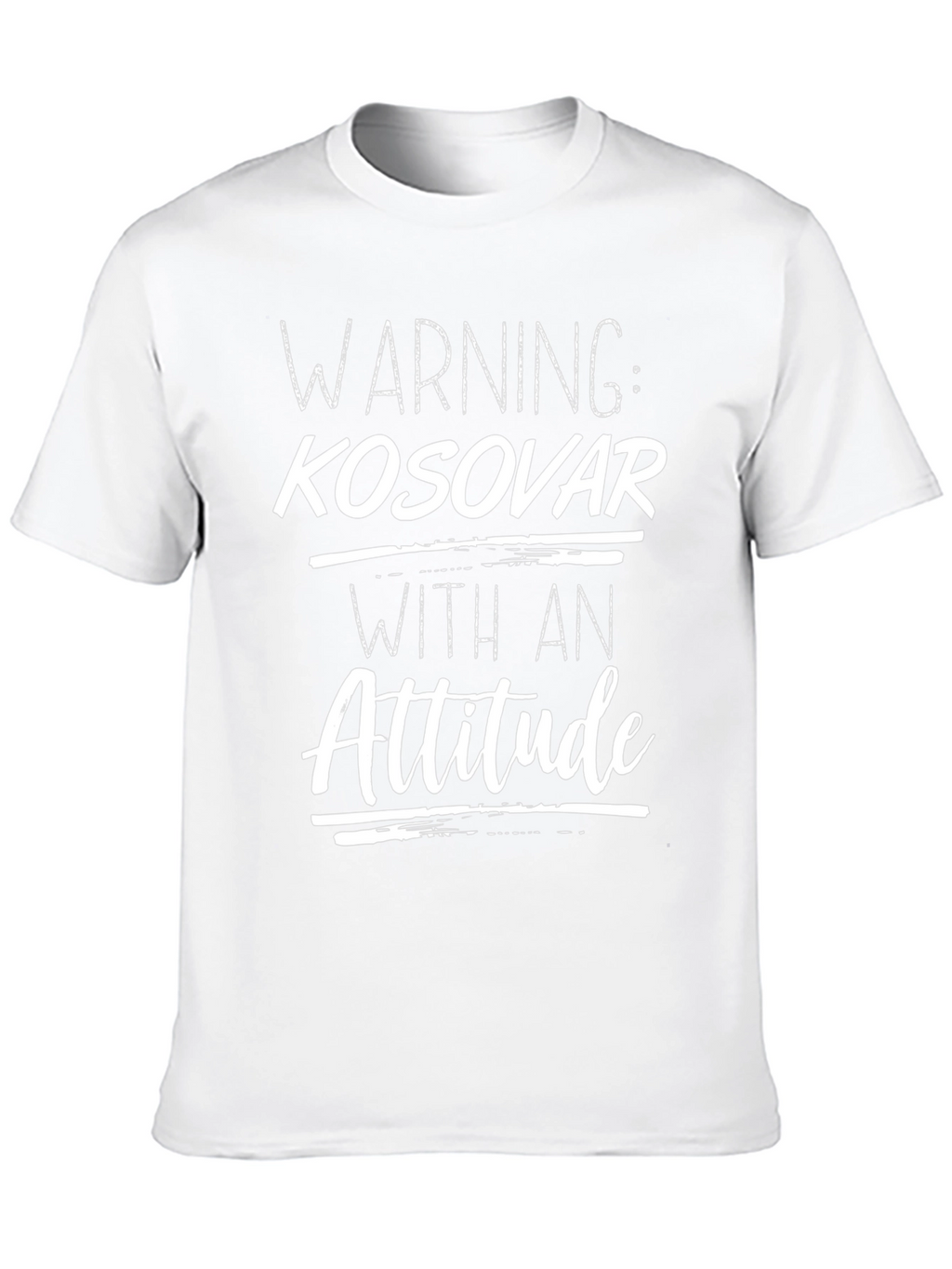 Warning: Kosovar With An Attitude Graphic T-Shirt