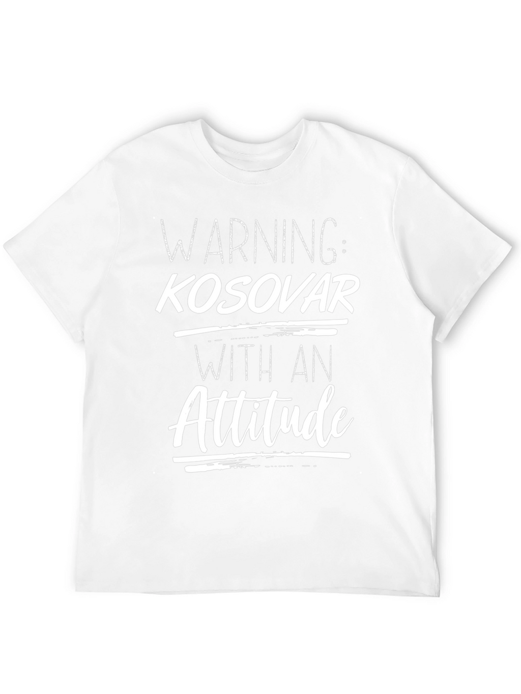Warning: Kosovar With An Attitude Graphic T-Shirt