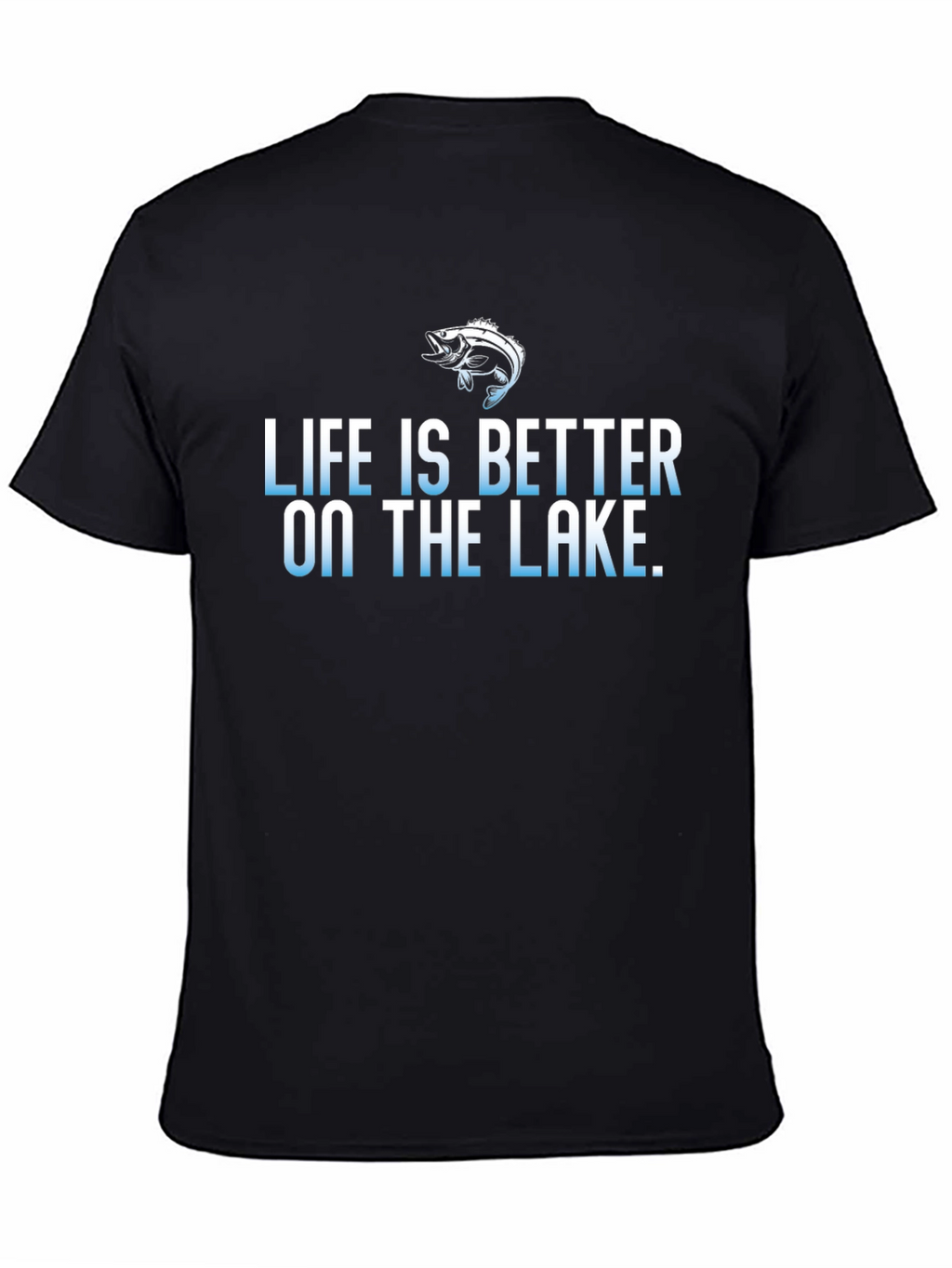 Life is Better on the Lake T-Shirt