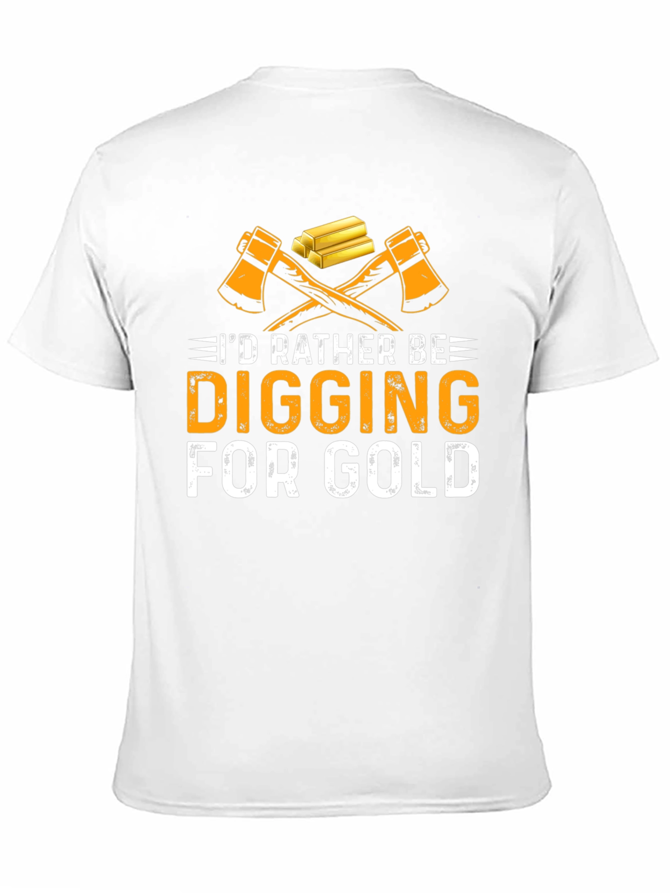 Digging For Gold T-Shirt - Miner Gift Idea