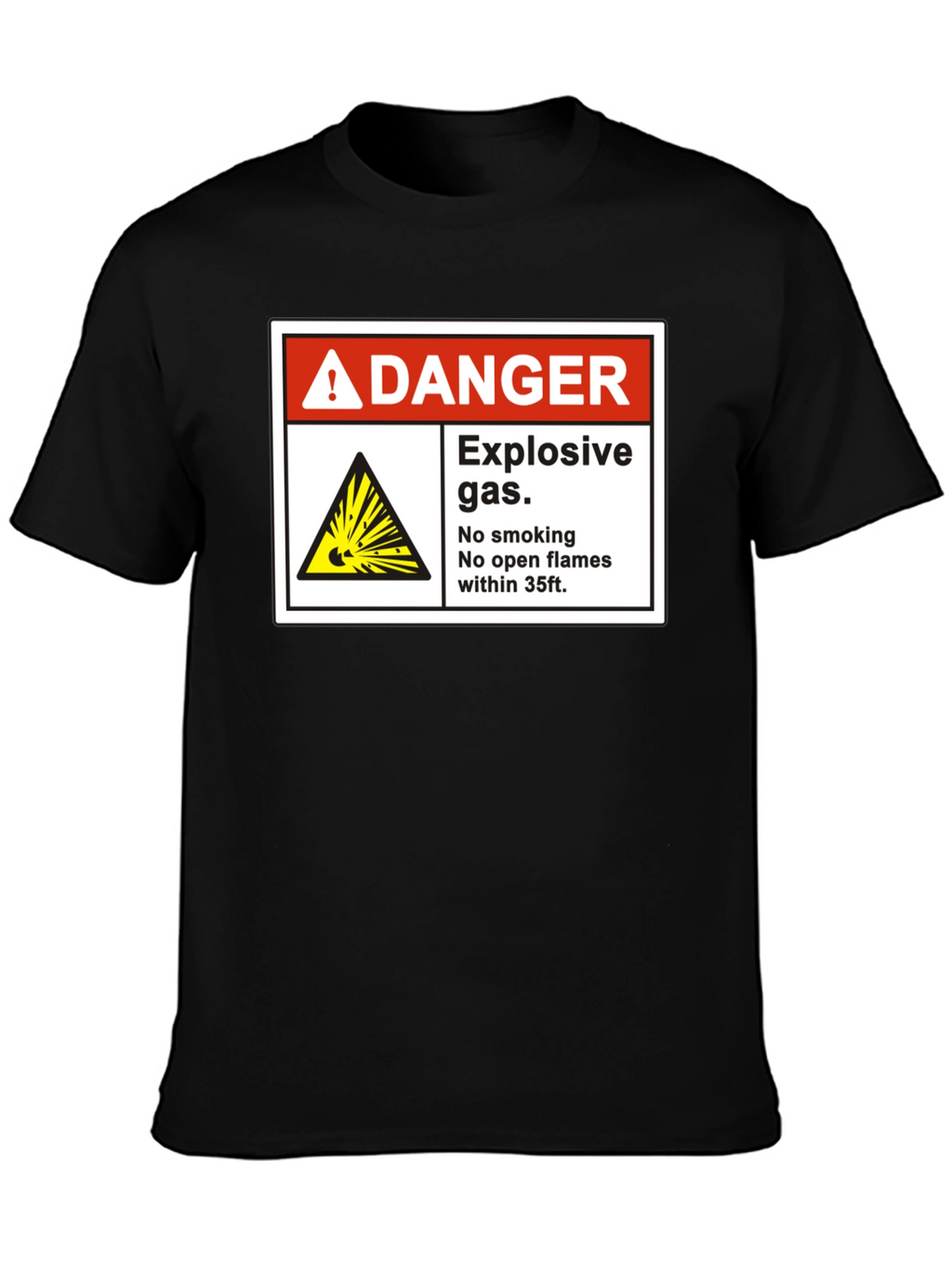 Danger Explosive Gas T-Shirt - No Smoking Open Flames