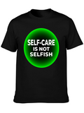 Self-Care Is Not Selfish Graphic Tee