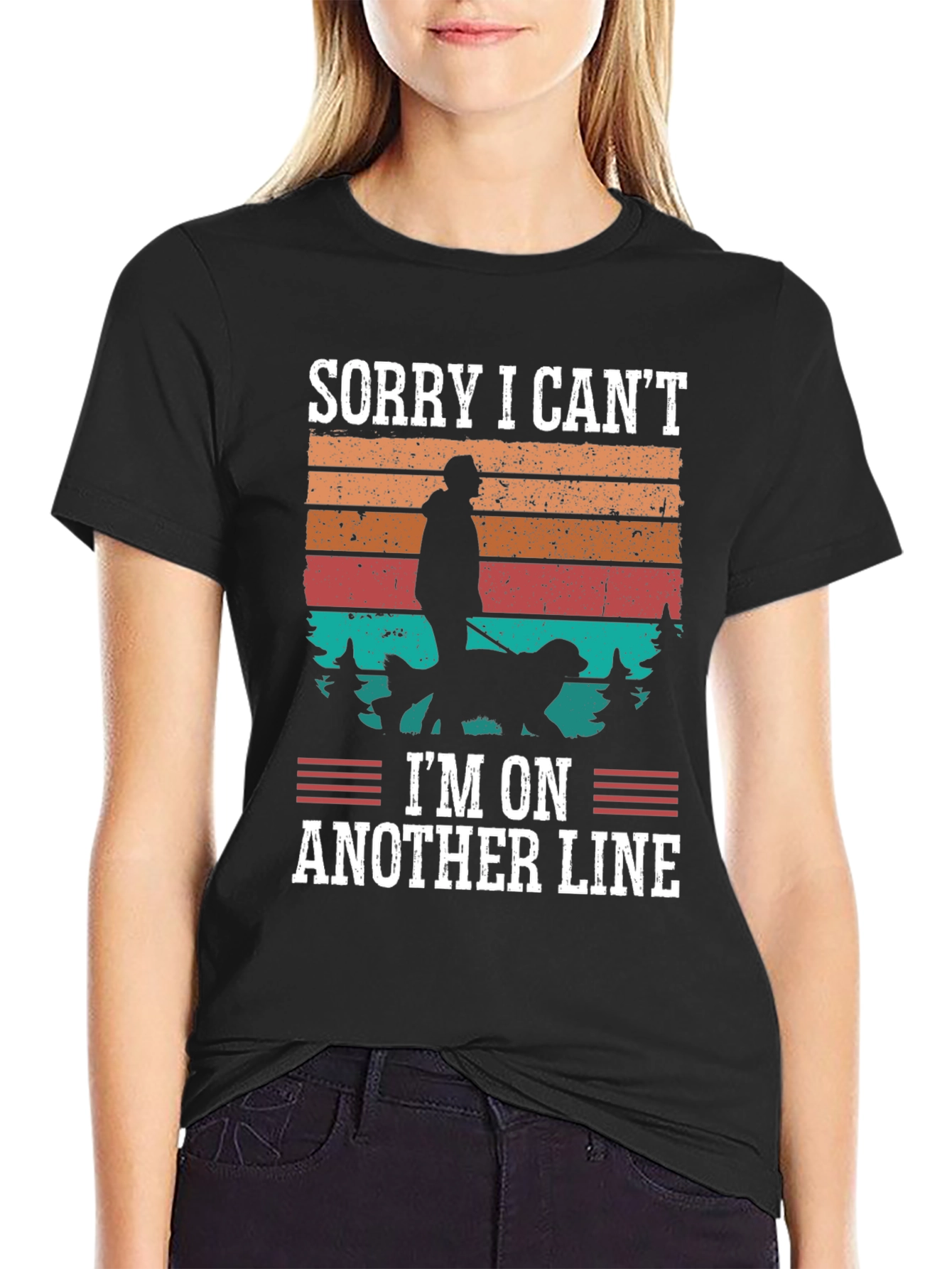 Sorry I Can’t I’m On Another Line T-Shirt – Funny Dog Lover Tee