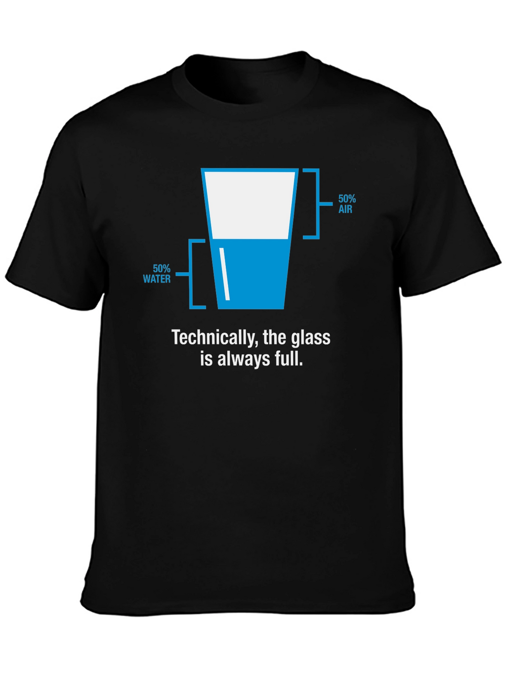 Technically Full Glass T-Shirt - Funny Science Tee